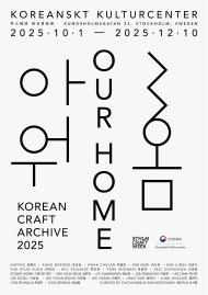 《Our Home: Korean Craft Archive 2025》part of Stockholm Craft Week